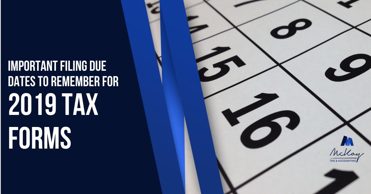 2019 Tax Form Due Dates